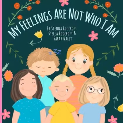 Cover of My Feelings Are Not Who I Am